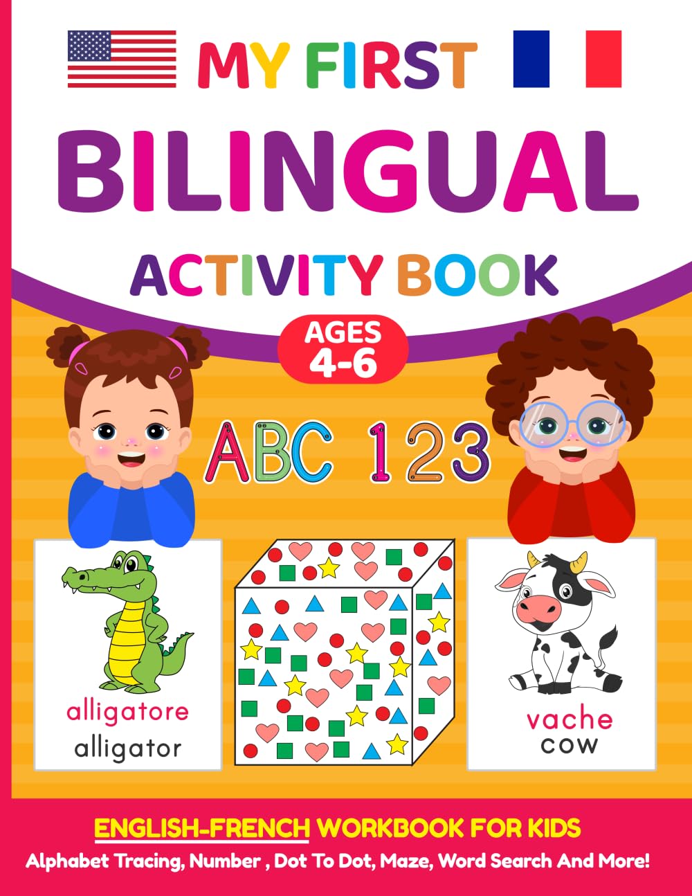 My First Bilingual Activity Book: English-French Workbook for Kids 4-6 Years Old