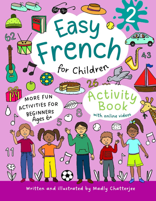 Easy French for Children 2: Activity Book for Beginners with Online Videos - Ages 6+