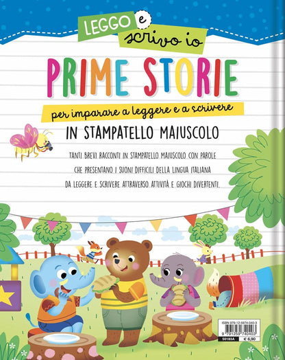 Prime Storie per Imparare a Leggere E a Scrivere. in Stampatello Maiuscolo. Leggo E Scrivo Io. Ediz. a Colori